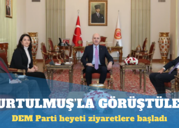 DEM Parti heyeti, Kurtulmuş’la görüştü