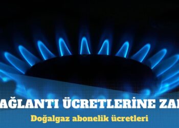 Doğalgaz abonelik ücretlerine zam