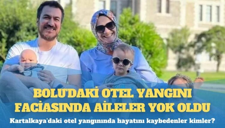 Kartalkaya’daki otel yangınında hayatını kaybedenler kimler?