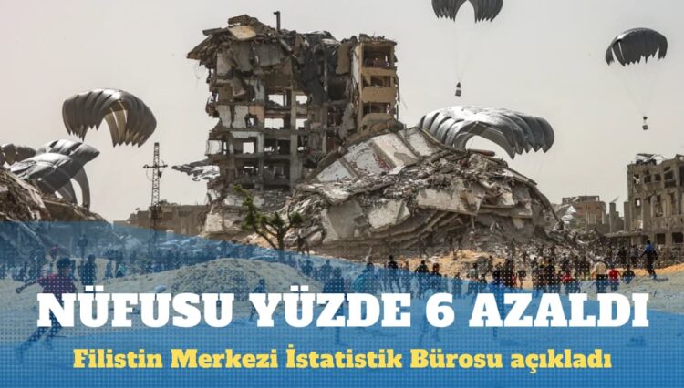 Gazze nüfusu savaşın başlangıcından bu yana yüzde 6 azaldı
