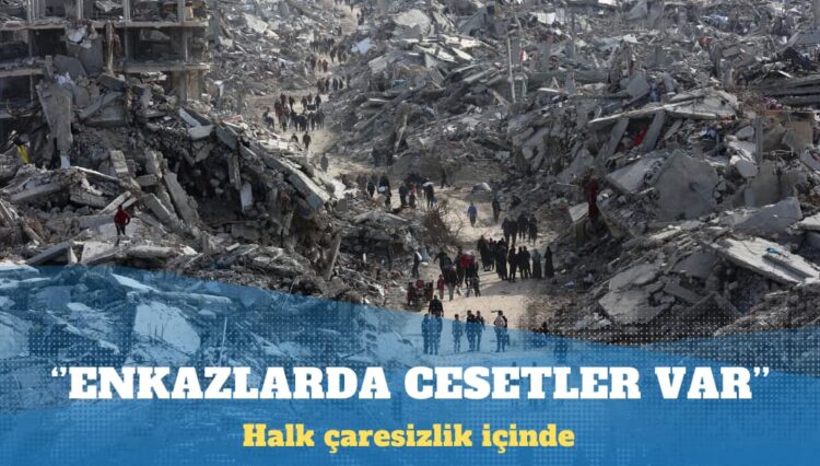Gazzeli sivil savunma görevlileri: Her sokakta, enkazda cesetler var