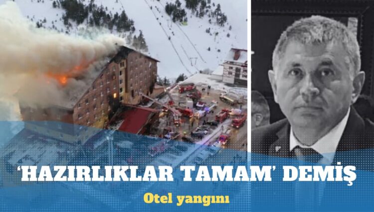Yanan otelin yetkilisi 3 gün önce basına konuşmuş: Hazırlıklar tamam