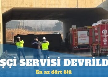 Denizli’de işçi servisi devrildi: En az dört ölü, 19 yaralı