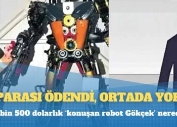 Parası ödendi, ortada yok: 87 bin 500 dolarlık ‘konuşan robot Gökçek’ nerede?
