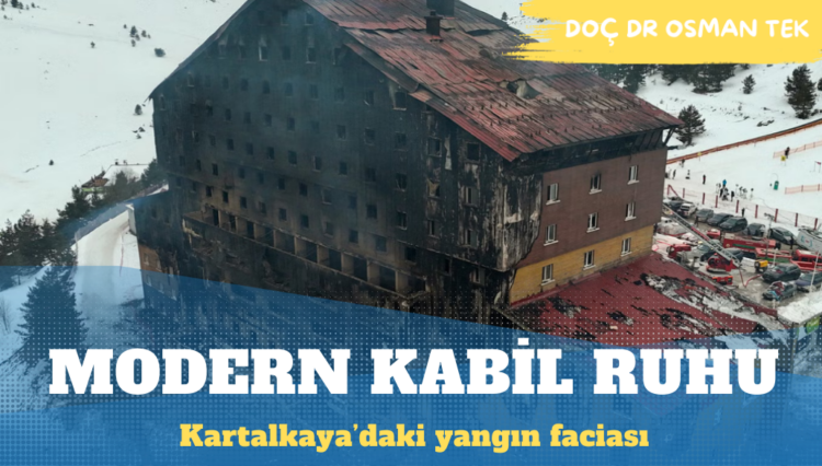 Modern Kabil Ruhunun Tezahürü: Otel Yangını