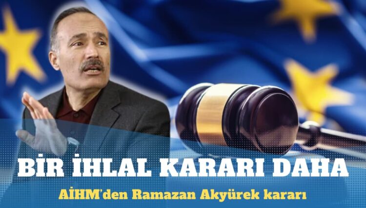 AİHM’den eski İstihbarat Daire Başkanı Ramazan Akyürek kararı: Tutukluluk süresi makul olmayan şekilde uzun