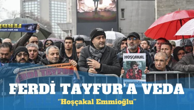 Ferdi Tayfur son yolculuğuna uğurlandı