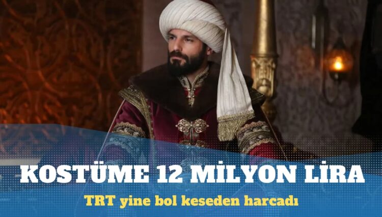 TRT yine bol keseden harcadı: Kostüme milyonlarca lira