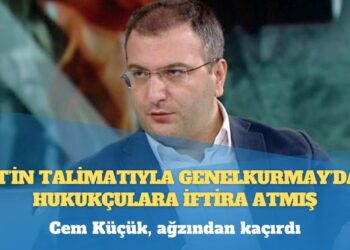 Cem Küçük, ağzından kaçırdı; MİT’in talimatıyla Genelkurmay’daki hukukçulara iftira atmış