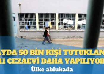 6 ayda 50 bin kişi tutuklandı, 11 cezaevi daha yapılıyor