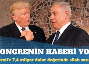 ABD’den İsrail’e 7,4 milyar dolar değerinde silah satışı