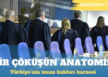 AİHM Raporu: Türkiye’nin insan hakları karnesi ve bir çöküşün anatomisi