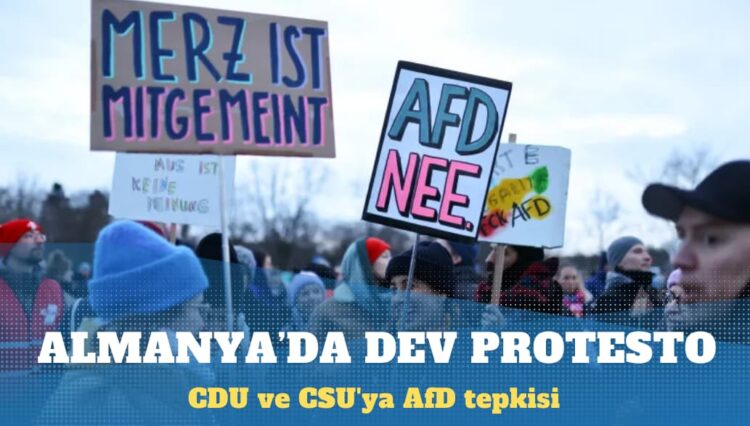 Almanya’da dev protesto: CDU ve CSU’ya AfD tepkisi