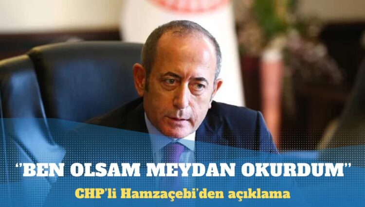 CHP’li Hamzaçebi: Şaibe iddiam yok, tanık da değilim
