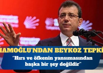 İmamoğlu’ndan Beykoz tepkisi: Kişisel bir hırs ve öfkenin yansımasından başka bir şey değildir