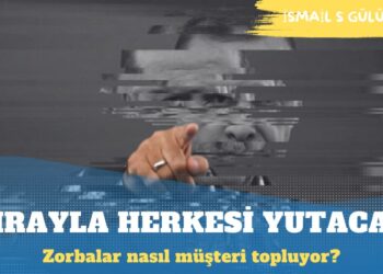 Zorbalar nasıl müşteri topluyor?
