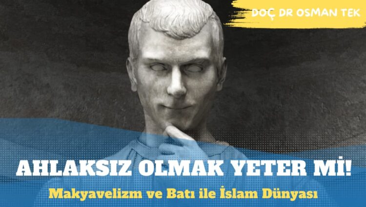 Makyavelizm ve Batı ile İslam Dünyası