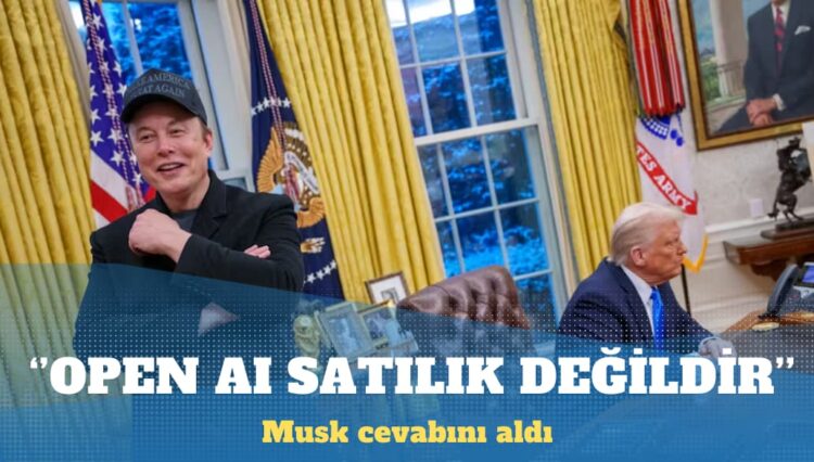 OpenAl, Elon Musk’ın teklifini reddetti
