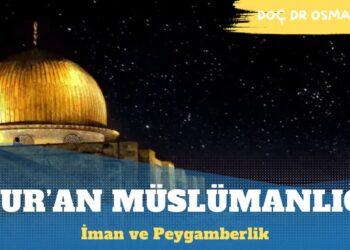 Kur’an Müslümanlığı ve Nübüvvet
