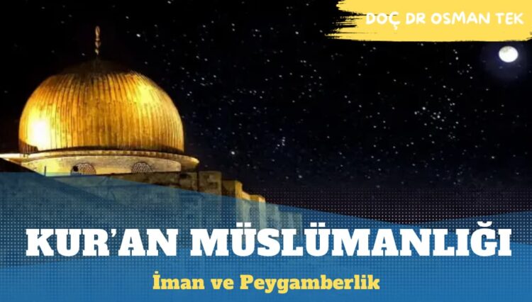 Kur’an Müslümanlığı ve Nübüvvet
