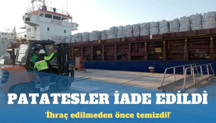 Tunus, Türkiye’den giden yüzlerce ton patatesi iade etti