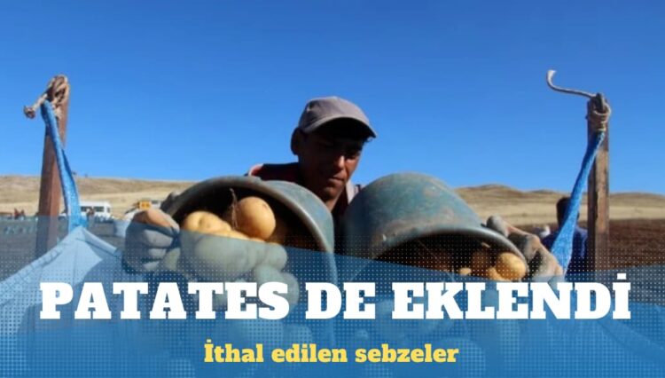 İran’dan ithal edilen ürünlere patates de eklendi
