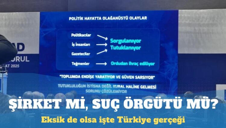 TÜSİAD: Artık suç örgütü kurmak, şirket kurmaktan daha kolay