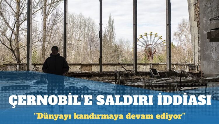 Çernobil’de patlama: Ukrayna Rusya’yı suçladı, Moskova reddetti