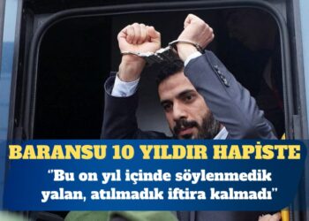 Baransu’nun avukatı: Bu on yıl içinde söylenmedik yalan, atılmadık iftira kalmadı