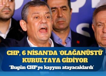 CHP, 6 Nisan’da ‘olağanüstü’ kurultaya gidiyor