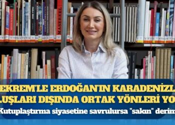 Dilek İmamoğlu: Ekrem’le Erdoğan’ın Karadenizli oluşları dışında ortak yönleri yok; kutuplaştırma siyasetine savrulursa “sakın” derim