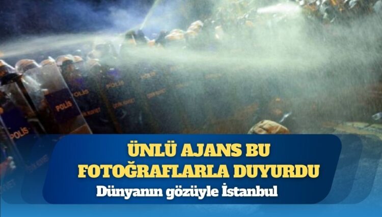 Reuters, İstanbul’da yaşananları bu fotoğraflarla dünyaya geçti