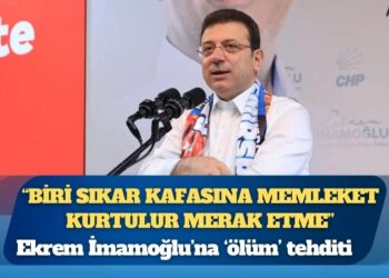 Ekrem İmamoğlu’na ‘ölüm’ tehditi: “Biri sıkar kafasına memleket kurtulur merak etme”