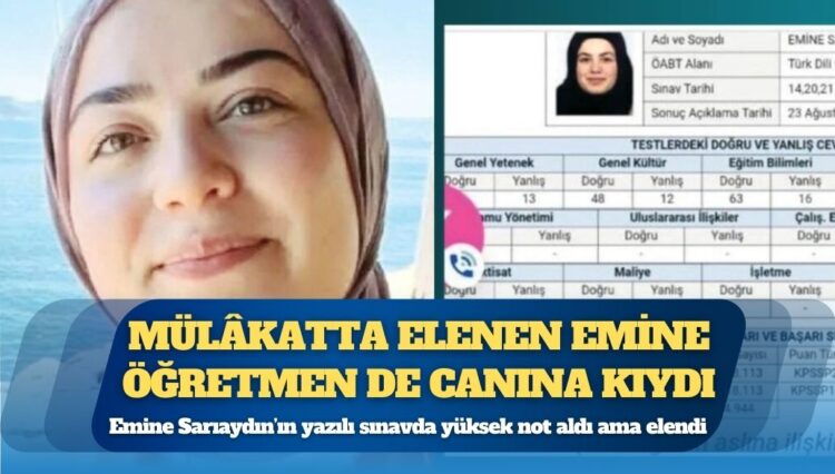 Mülâkatta elenen Emine öğretmen de canına kıydı