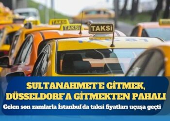 Sultanahmet’e gitmek, Düsseldorf’a gitmekten pahalı