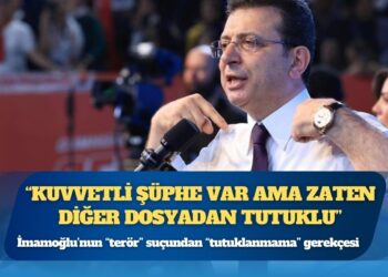İmamoğlu’nun “terör” suçundan “tutuklanmama” gerekçesi: Kuvvetli şüphe var ama zaten diğer dosyadan tutuklu