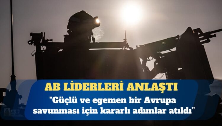 AB liderleri silahlanma planında anlaştı