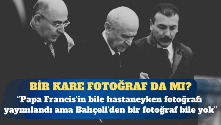 Faruk Bildirici: Bahçeli, bir kare fotoğraf da mı çektiremiyor?