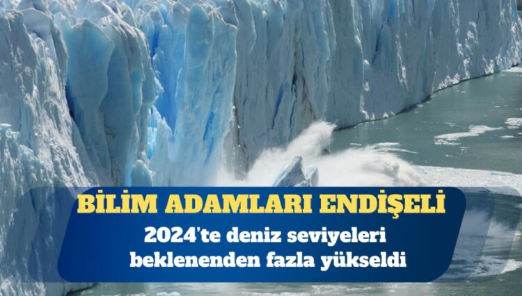 NASA: 2024’te deniz seviyeleri beklenenden fazla yükseldi