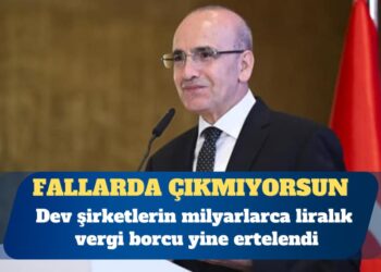Dev şirketlerin milyarlarca liralık vergi borcu yine ertelendi