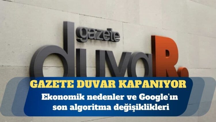 Gazete Duvar kapanıyor