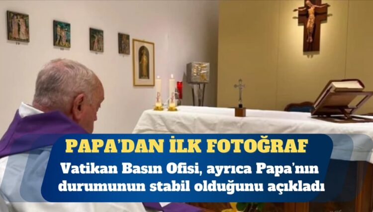Bir aydır tedavi gören Papa’dan ilk fotoğraf