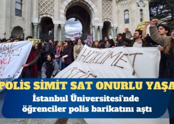 İstanbul Üniversitesi’nde öğrenciler polis barikatını aştı