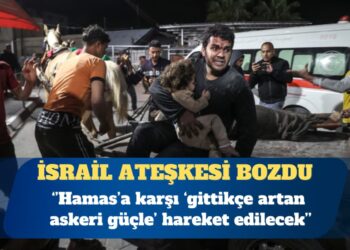 İsrail ateşkesi bozup Gazze’ye saldırdı