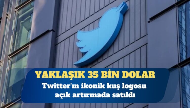 Twitter’ın ikonik kuş logosu açık artırmada satıldı