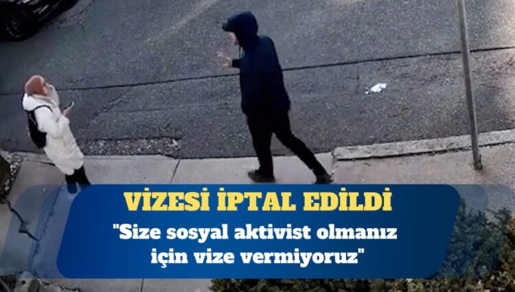 Rümeysa Öztürk’ün vizesi iptal edildi