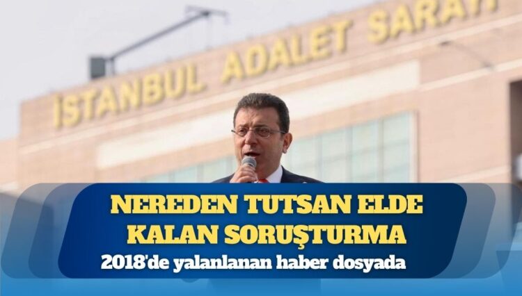 2018’de usulsüzlük tespit edilmeyen ihale İmamoğlu soruşturmasına konuldu