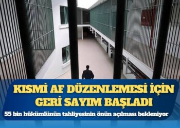 Cezaevlerine kısmi af düzenlemesi için geri sayım başladı