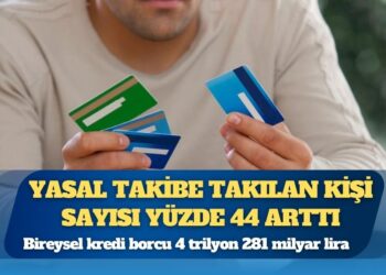 İlk iki ayda borcunu ödeyemediği için yasal takibe takılan kişi sayısı yüzde 44 arttı