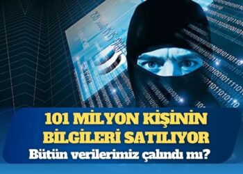 101 milyon kişinin bilgileri satılıyor: Bütün verilerimiz çalındı mı?